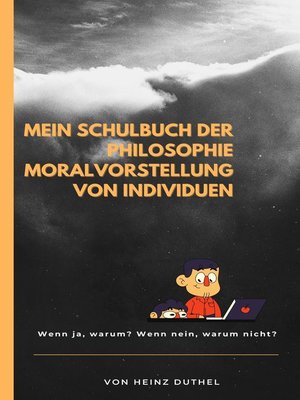 cover image of Mein Schulbuch der Philosophie MORALVORSTELLUNG VON INDIVIDUEN